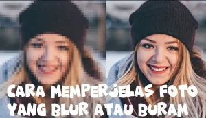 Begini Cara Memperjelas Foto Yang Blur Tanpa Aplikasi Online Gratis Terbaru 1 Cara Memperjelas Foto Yang Blur Tanpa Aplikasi