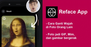 Aplikasi Edit Wajah Terbaik Viral 2023 7 Reface