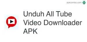 7 Aplikasi Youtube MP3 Download Tercepat dan Gratis 2 All Tube Video Downloader