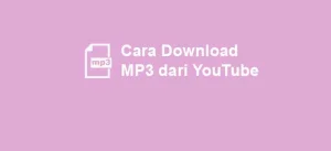 Download Lagu Youtube MP3 Tanpa Aplikasi