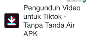 Bagaimana Cara Download Video Tiktok Tanpa Watermark Tanpa Aplikasi Gratis 7 aplikasi pengunduh video TikTok