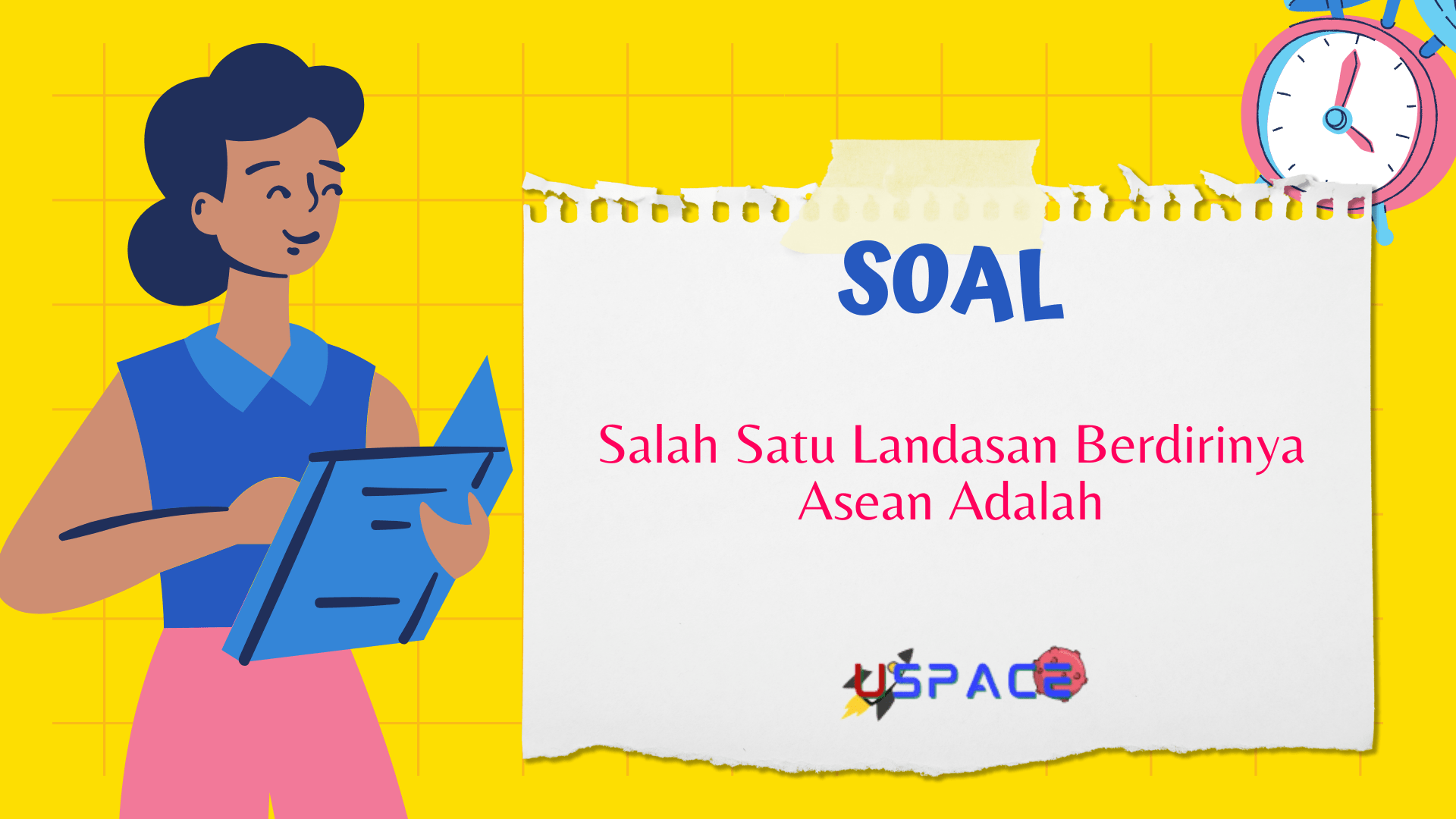 Salah Satu Landasan Berdirinya ASEAN Adalah