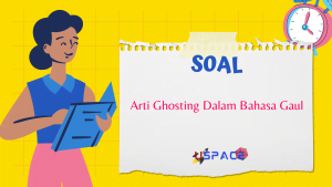 Arti Ghosting dalam Bahasa Gaul