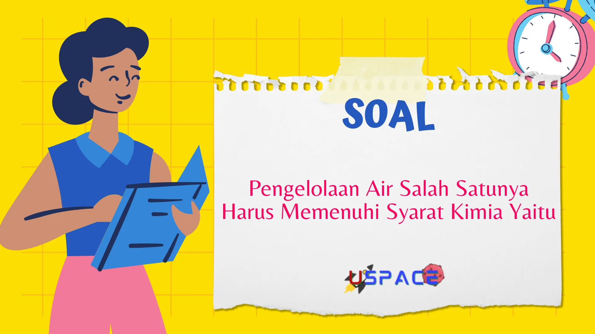 Pengelolaan Air Salah Satunya Harus Memenuhi Syarat Kimia