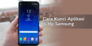 4 Cara Mengunci Aplikasi di HP Samsung bagi Pengguna Praktis 1 Cara Mengunci Aplikasi