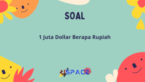 1 Juta Dollar Berapa Rupiah