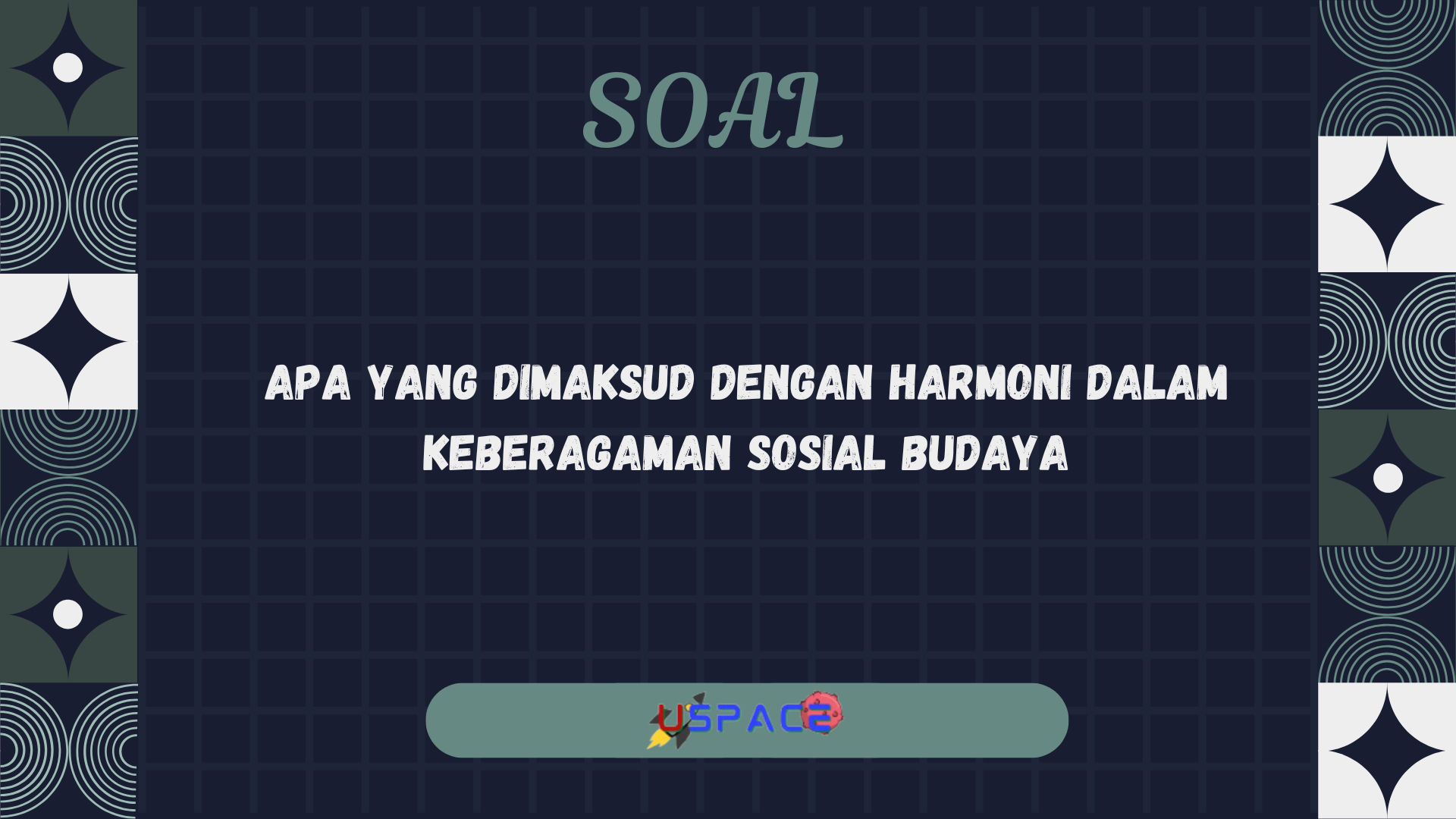 Apa yang Dimaksud dengan Harmoni dalam Keberagaman Sosial Budaya