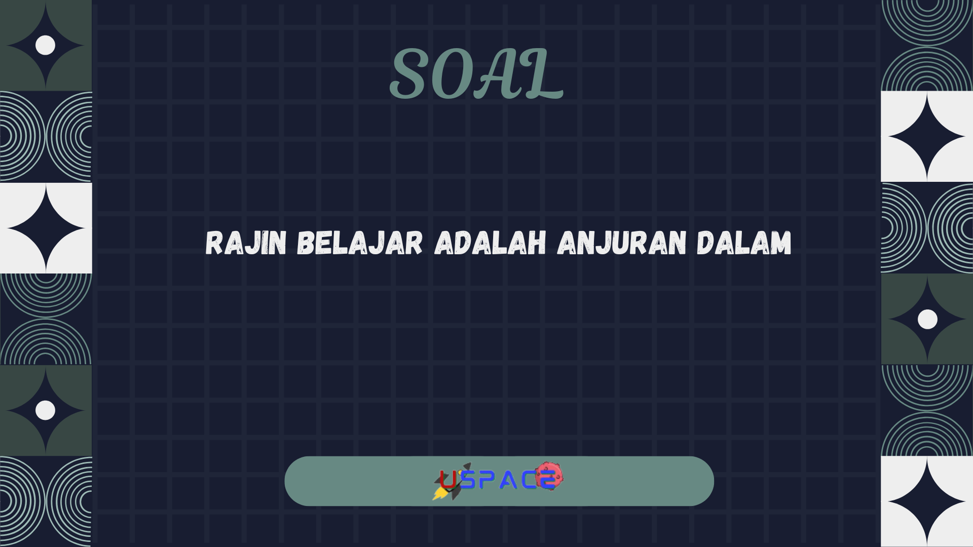 Rajin Belajar adalah Anjuran dalam