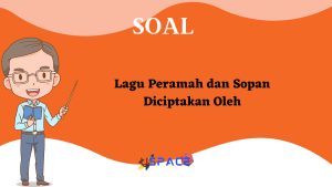 Lagu Peramah dan Sopan Diciptakan Oleh