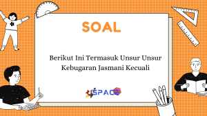 Berikut Ini Termasuk Unsur Unsur Kebugaran Jasmani Kecuali 1 Unsur Unsur Kebugaran Jasmani