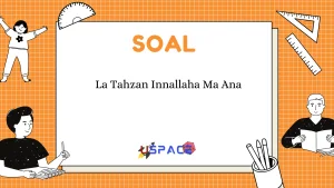 La Tahzan Innallaha Ma Ana