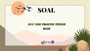Apa yang Dimaksud dengan Musik