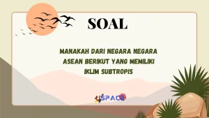 Manakah dari Negara-Negara ASEAN Berikut yang Memiliki Iklim Subtropis 1 Manakah dari Negara-Negara ASEAN Berikut yang Memiliki Iklim Subtropis