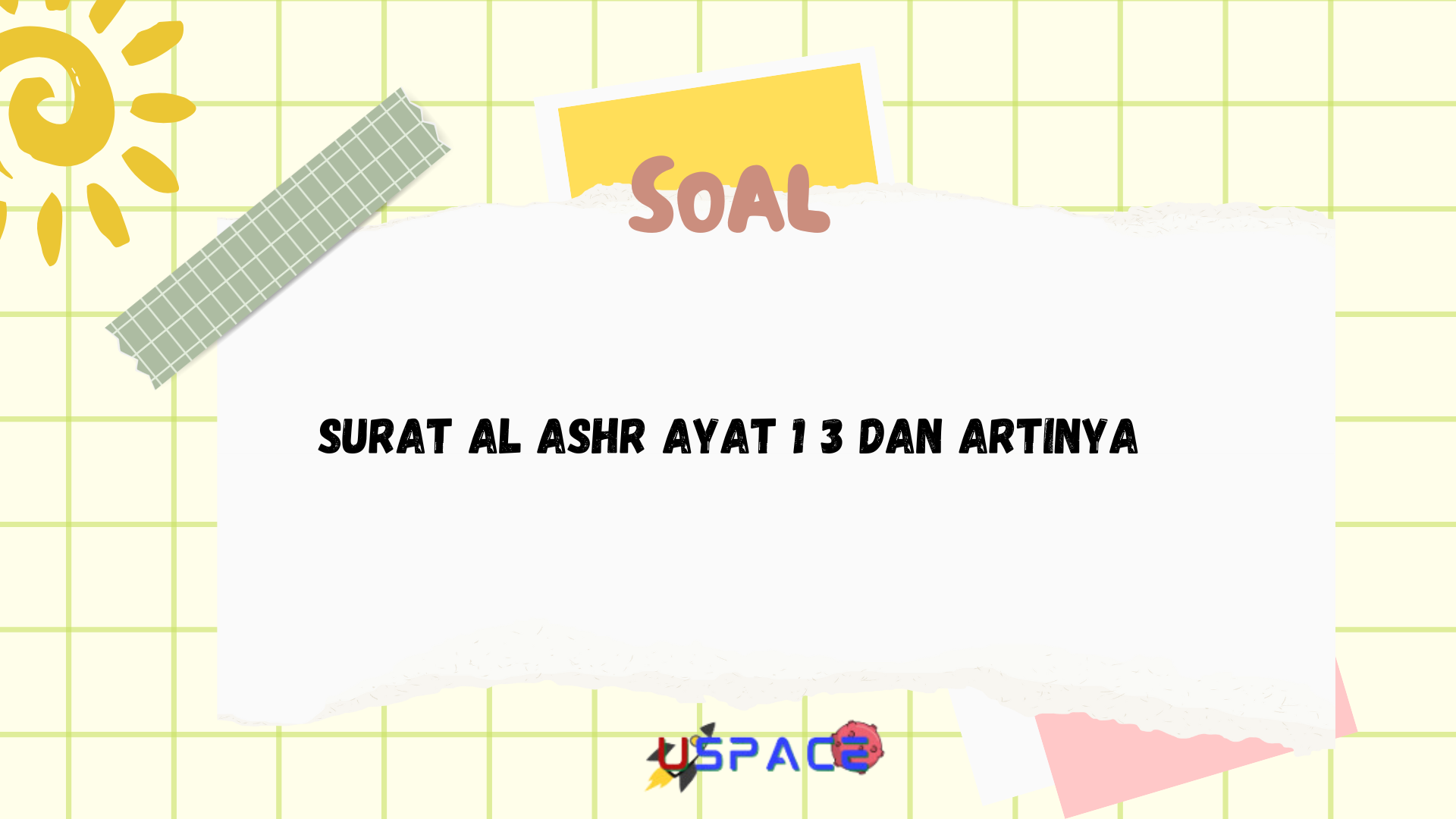 Surat Al Ashr Ayat 1-3 dan Artinya