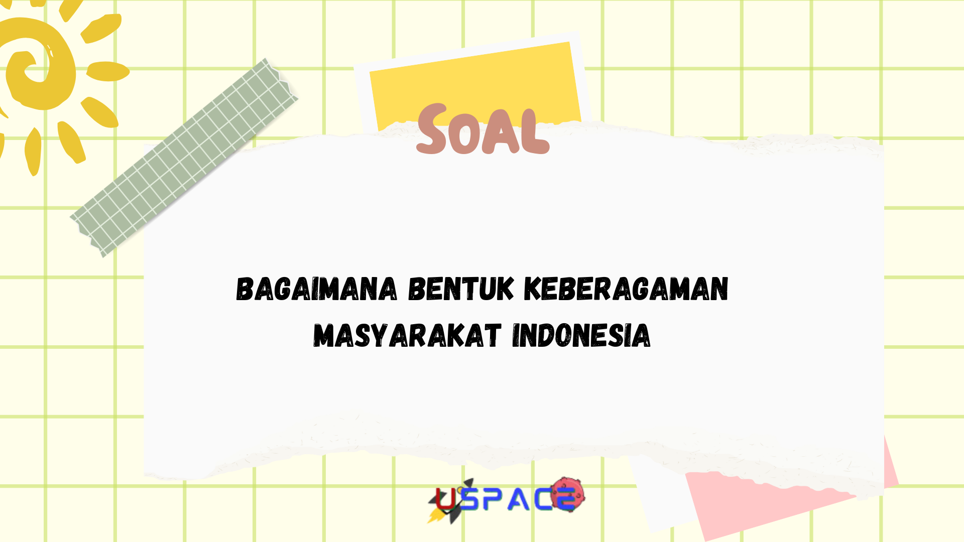 Bagaimana Bentuk Keberagaman Masyarakat Indonesia