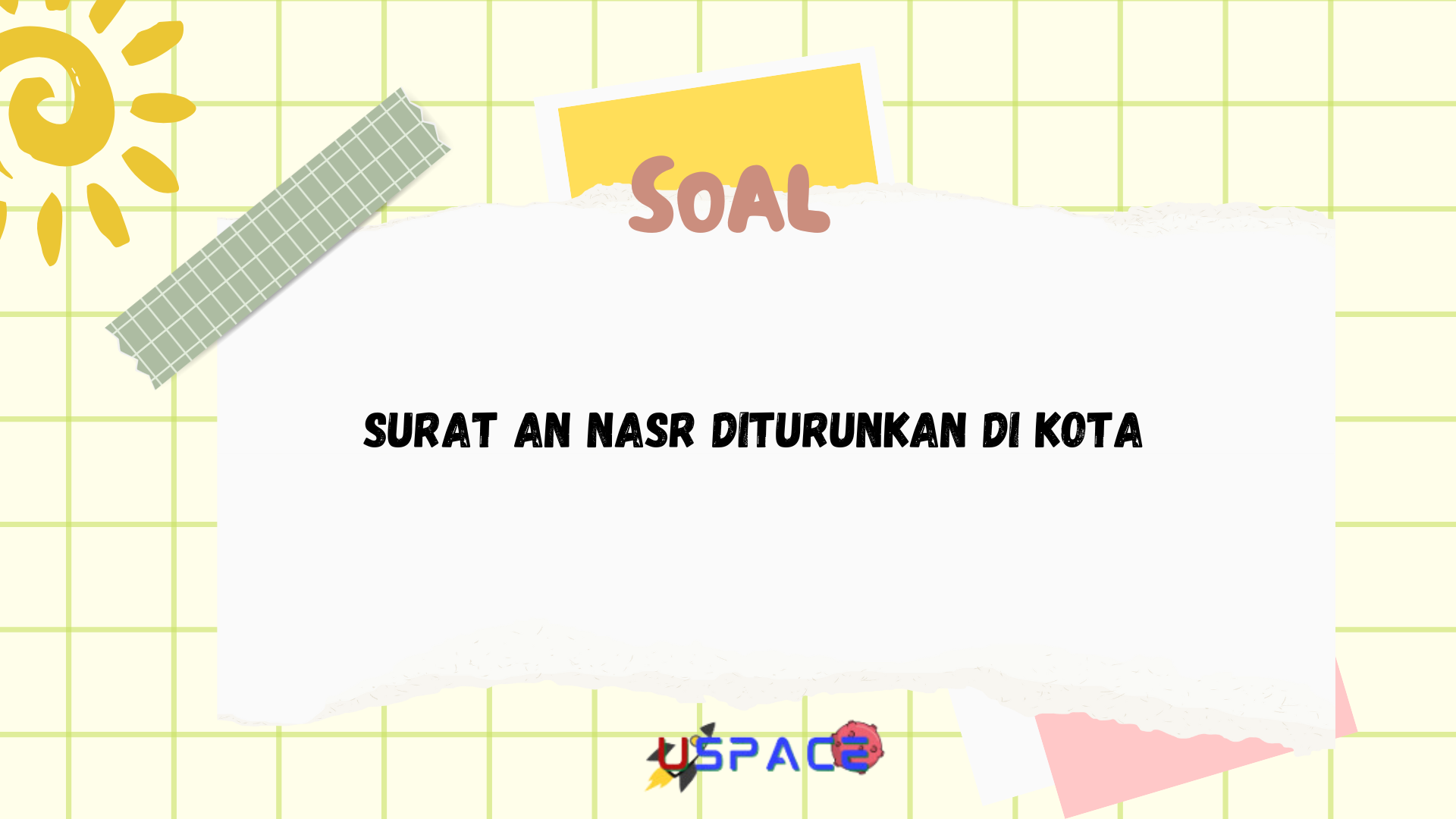 Surat An Nasr Diturunkan di Kota