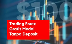 Modal Forex Gratis Tanpa Deposit