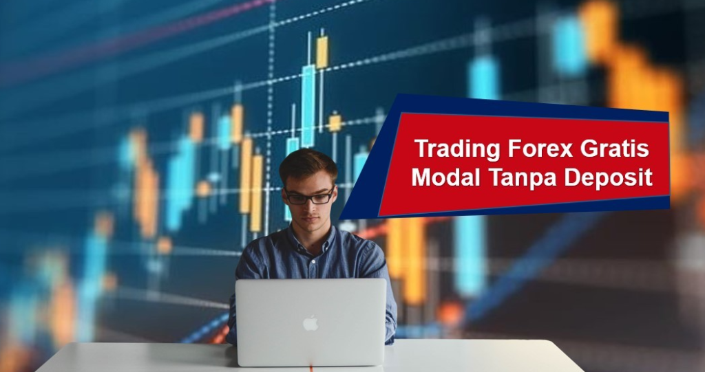 trading forex gratis modal tanpa deposit