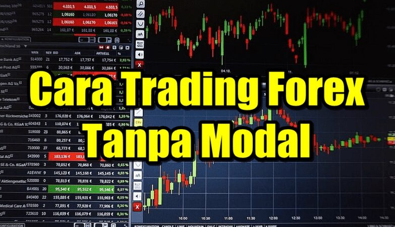 Cara Daftar Forex Tanpa Modal