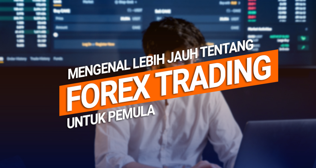 Mengenal Trading Forex Mengenal Trading Forex