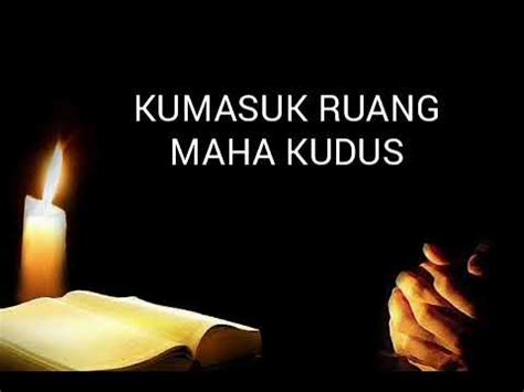 Lirik Lagu Ku Masuk Ruang Maha Kudus 1 wapt image post 2982