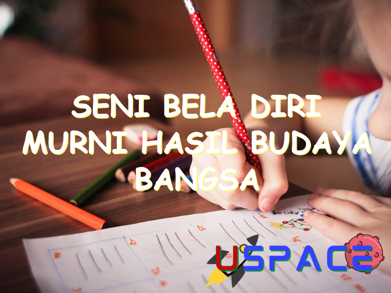 seni bela diri murni hasil budaya bangsa indonesia adalah 30235