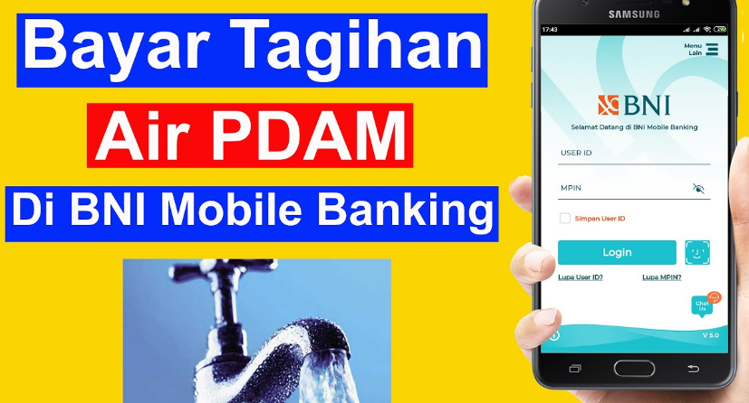 Cara Bayar Tagihan Air PDAM Melalui Aplikasi BNI Mobile 1 Cara Bayar Tagihan Air PDAM Melalui Aplikasi BNI Mobile