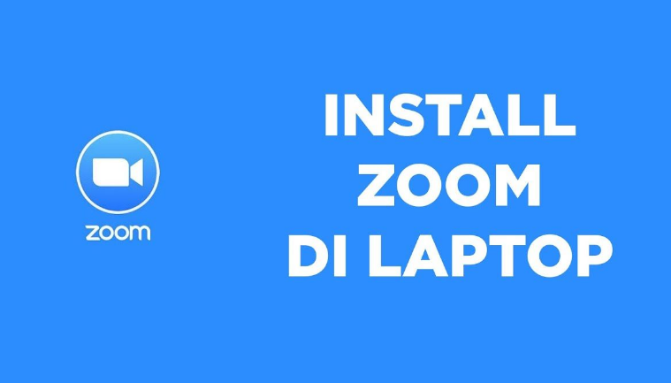 Cara Install Zoom Meeting di HP dan Laptop