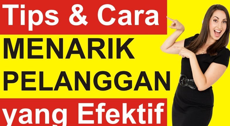  Cara Menarik Perhatian Konsumen