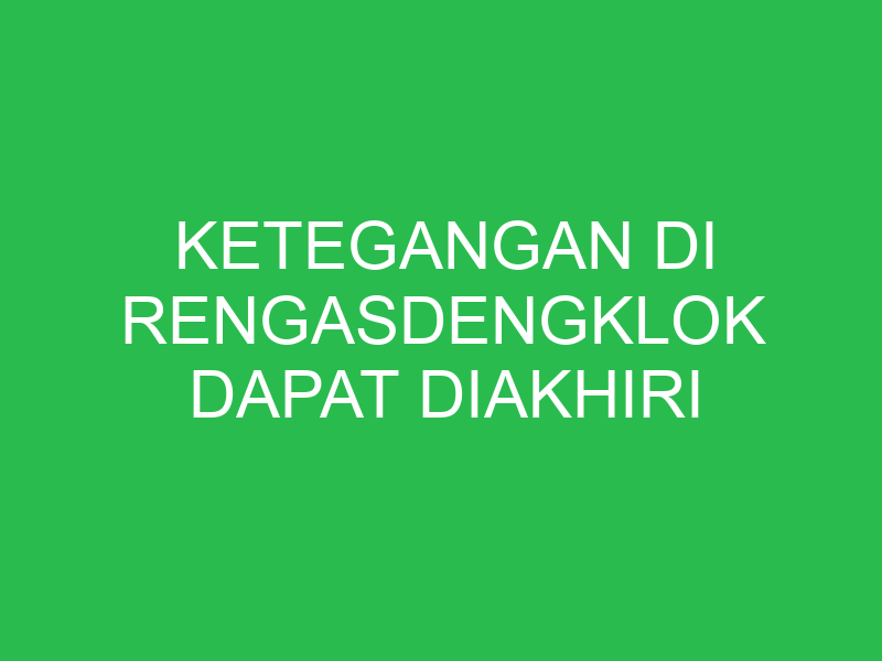 ketegangan di rengasdengklok dapat diakhiri setelah 32783