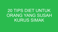 20 tips diet untuk orang yang susah kurus simak apa saja 1267