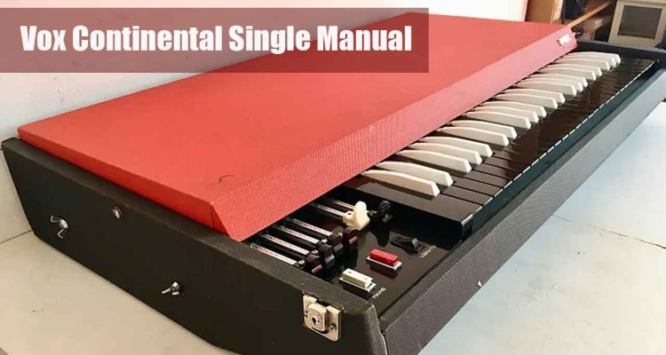 Vox Continental Single Manual