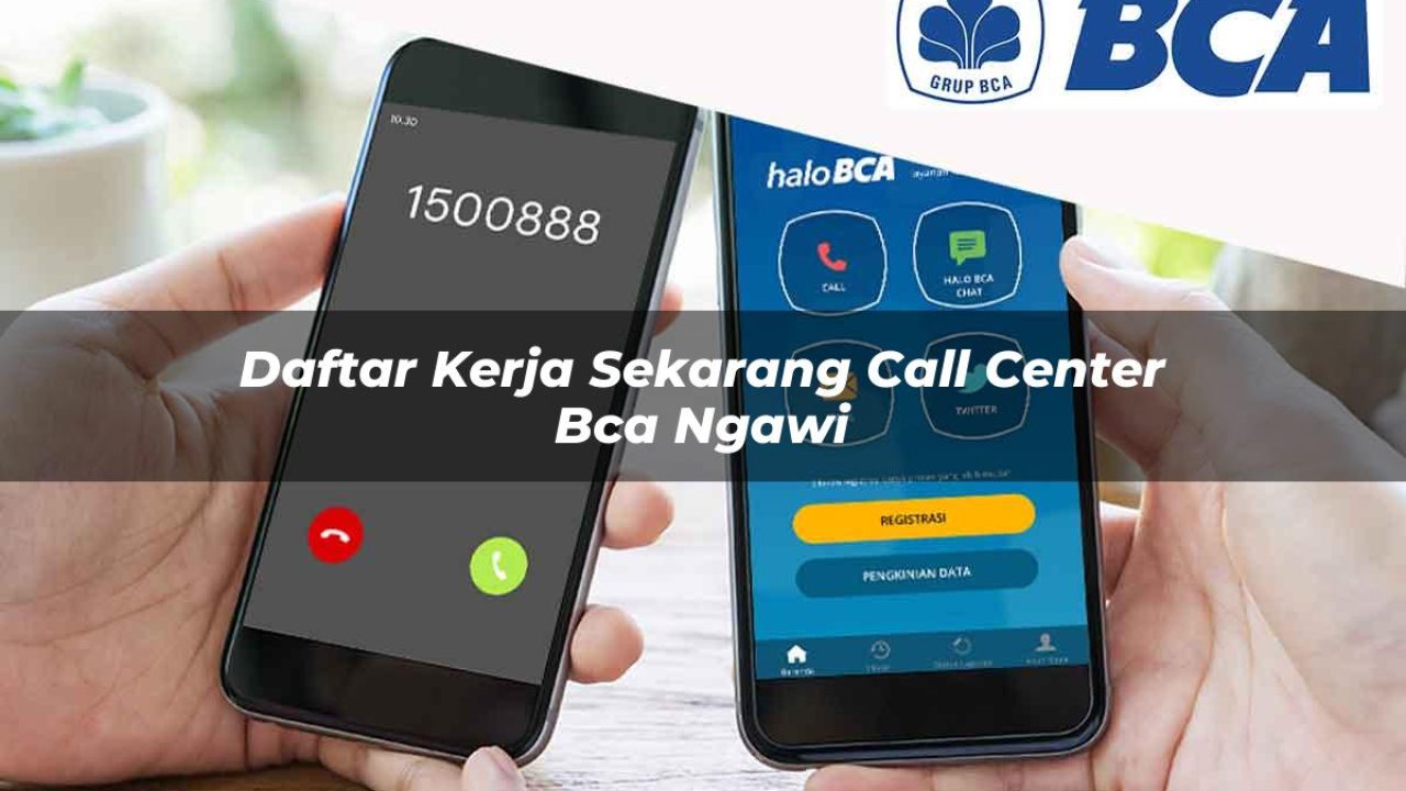 daftar kerja sekarang call center bca ngawi 1752069114