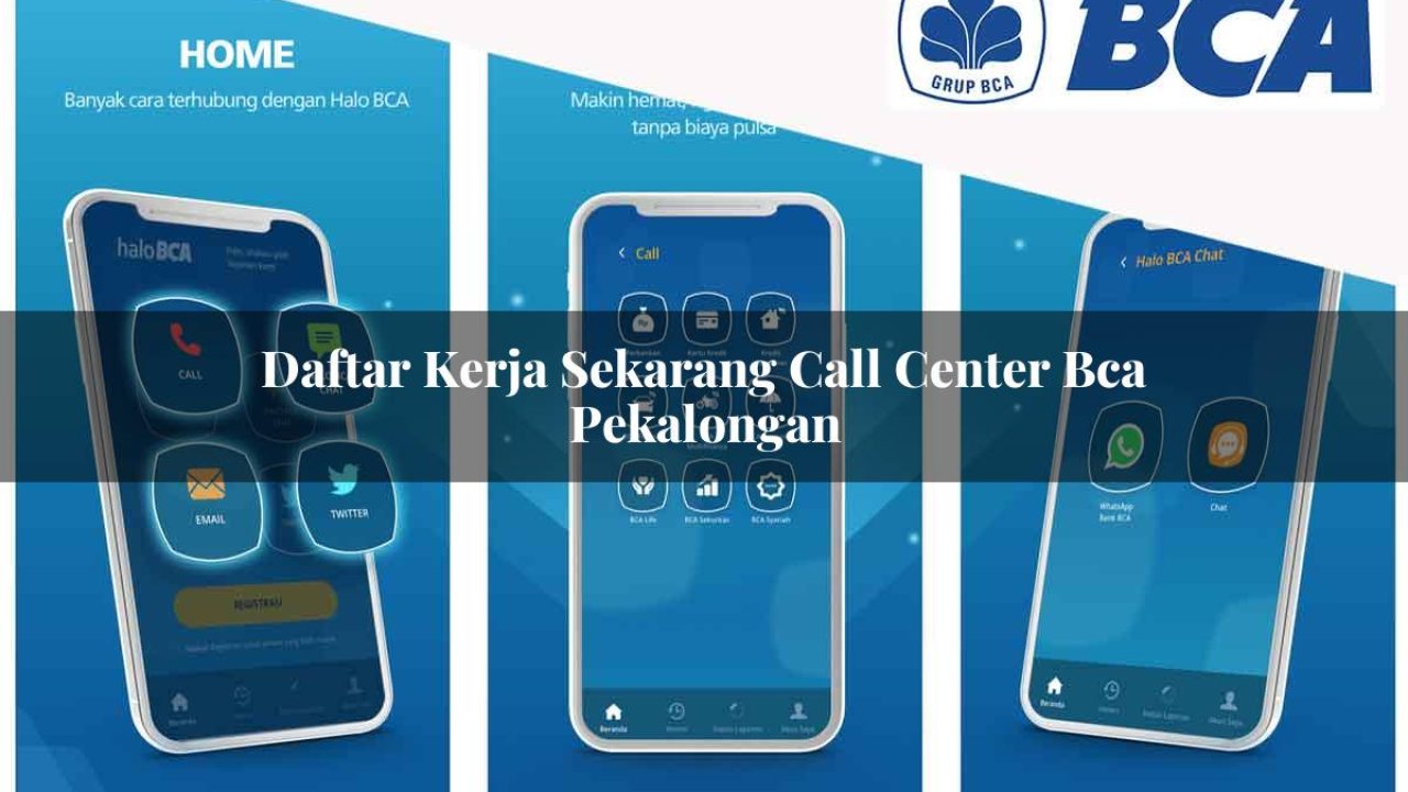 daftar kerja sekarang call center bca pekalongan 1752064891
