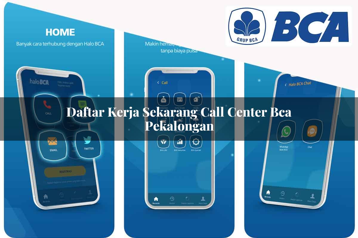 daftar kerja sekarang call center bca pekalongan 1752064891
