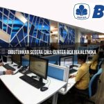 dibutuhkan segera call center bca majalengka 1752063341