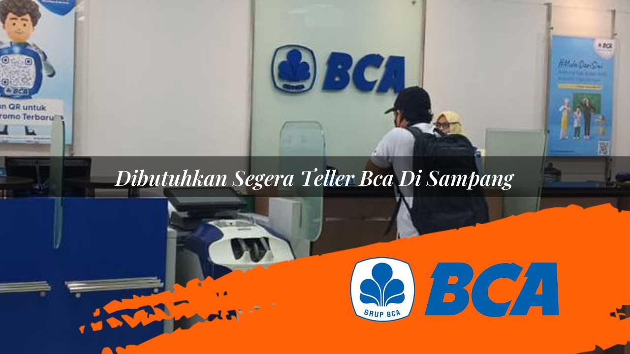 dibutuhkan segera teller bca di sampang 1752907123