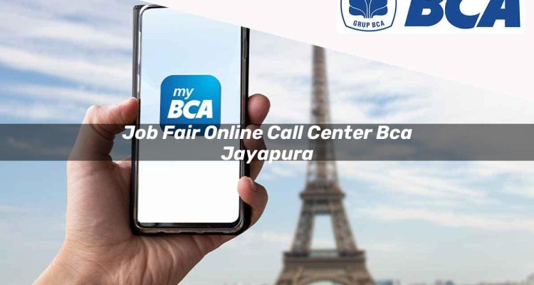 job fair online call center bca jayapura 1752066698