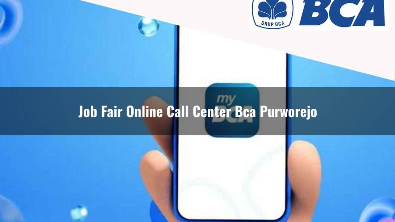 job fair online call center bca purworejo 1752064413