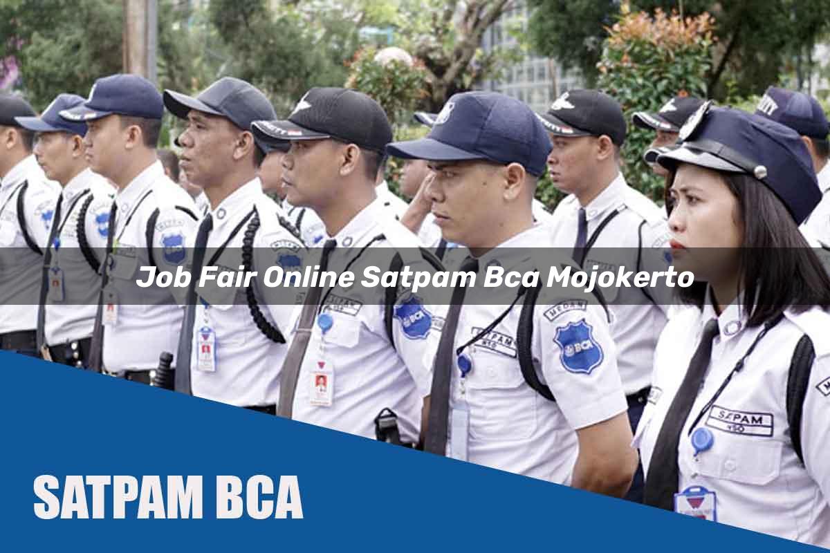 job fair online satpam bca mojokerto 1752068559