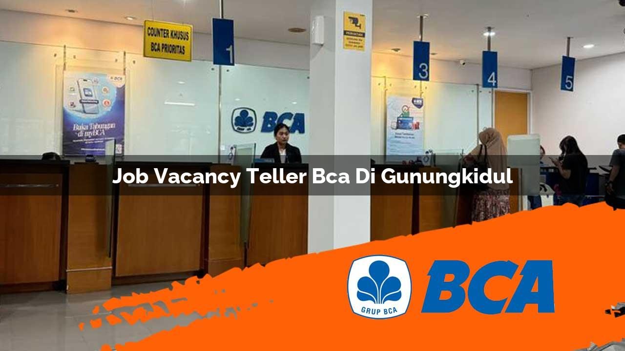 job-vacancy-teller-bca-di-gunungkidul-1752908323.jpg job vacancy teller bca di gunungkidul 1752908323