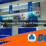 job vacancy teller bca di pekanbaru 1752908022
