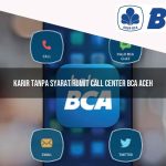 karir tanpa syarat rumit call center bca aceh 1752060576