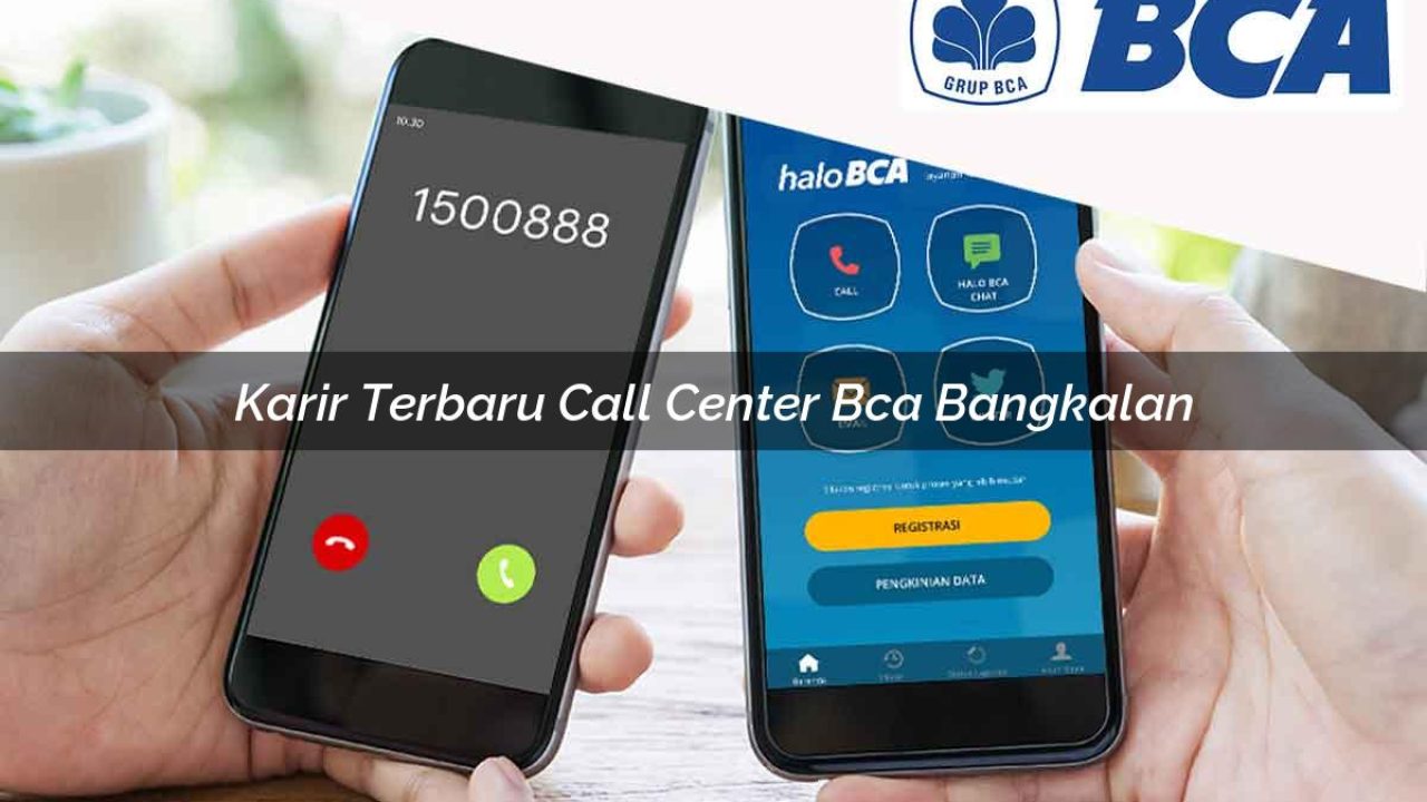 karir terbaru call center bca bangkalan 1752064531