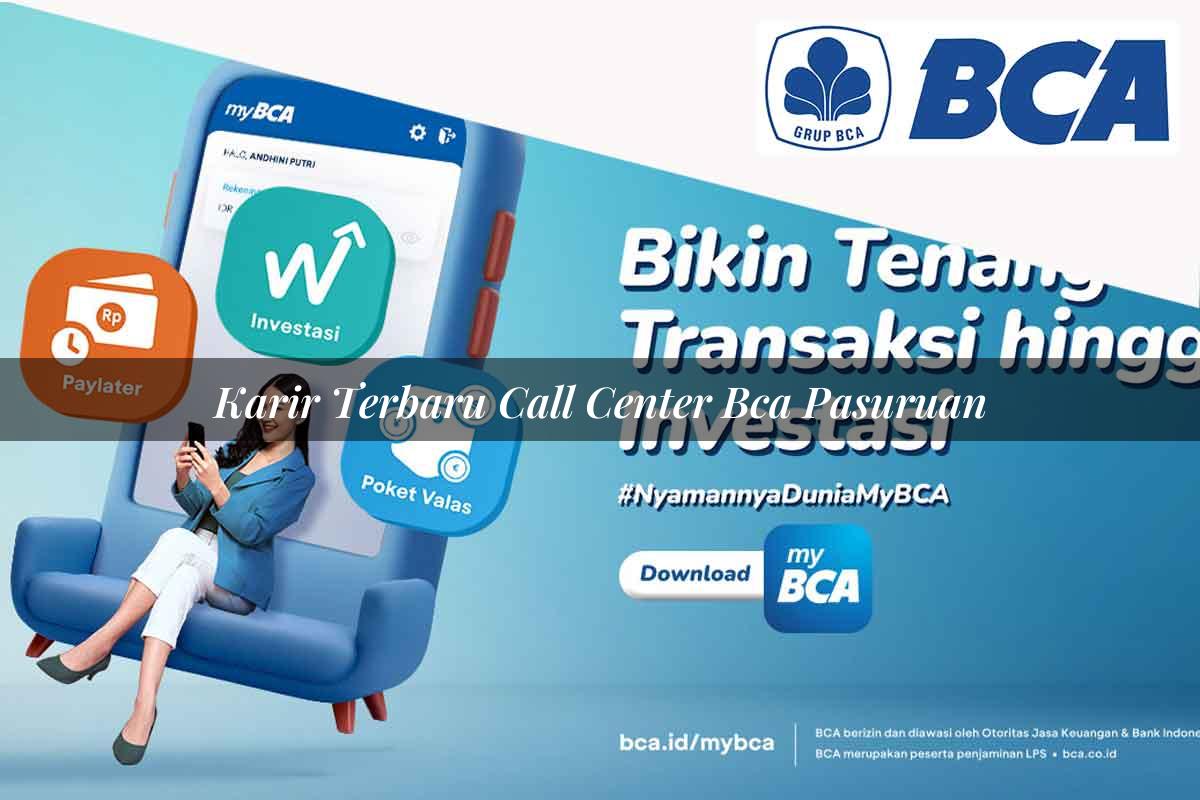 karir terbaru call center bca pasuruan 1752060451