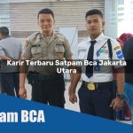 karir terbaru satpam bca jakarta utara 1752069403