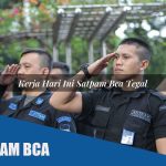 kerja hari ini satpam bca tegal 1752070905