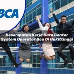 kesempatan kerja data center system operator bca di bukittinggi 1753073794