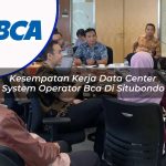 kesempatan kerja data center system operator bca di situbondo 1753074462