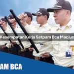 kesempatan kerja satpam bca madiun 1752069287